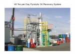 (4) 40 Ton Per Day Pyrolytic Oil Recovery System